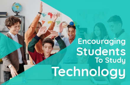 Encouraging Students To Study Technology