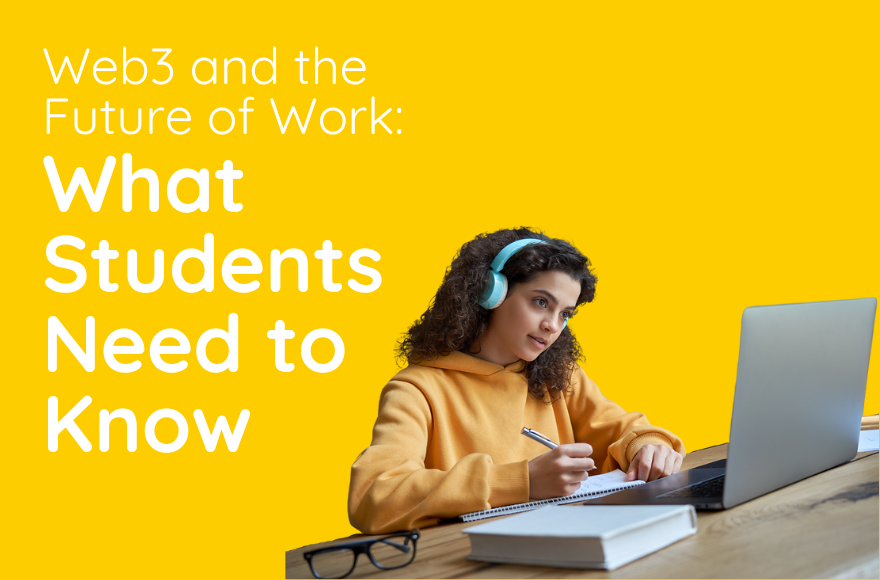 Web3 and the Future of Work: What Students Need to Know